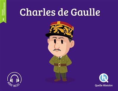 Quelle histoire charles de gaulle