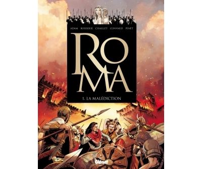 Roma - Tome 01: La Mal&eacute;diction