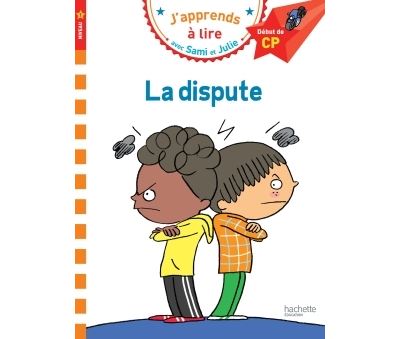Sami et Julie CP Niveau 1 La dispute 