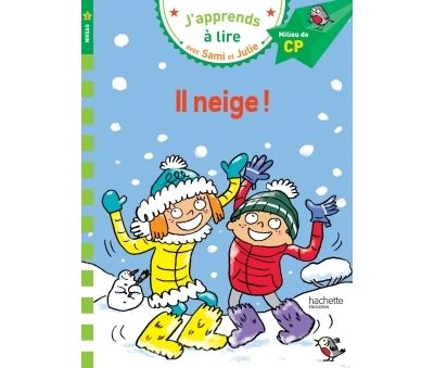 Sami et Julie CP Niveau 2 Il neige 