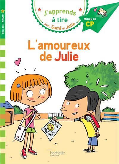 Sami et Julie CP Niveau 2 L'amoureux de Julie 