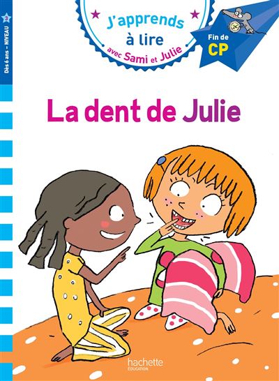 Sami et Julie CP Niveau 3 La dent de Julie 