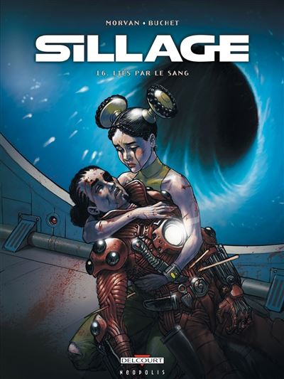 Sillage Tome 16 - Li&eacute;s par le sang (BD)