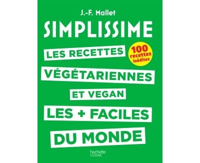 Simplissime recettes v&eacute;g&eacute;tariennes