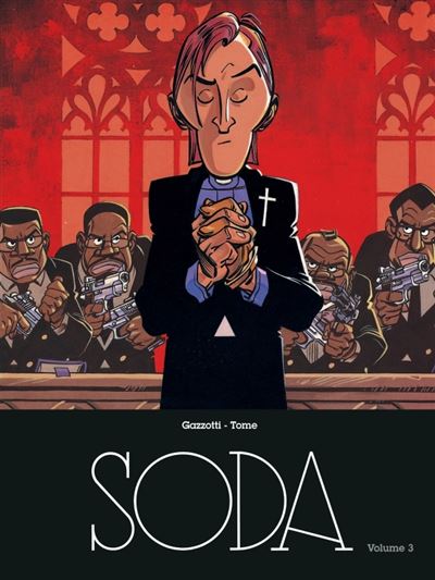 Soda - L'int&eacute;grale - Tome 3 - Soda l'int&eacute;grale - volume 3