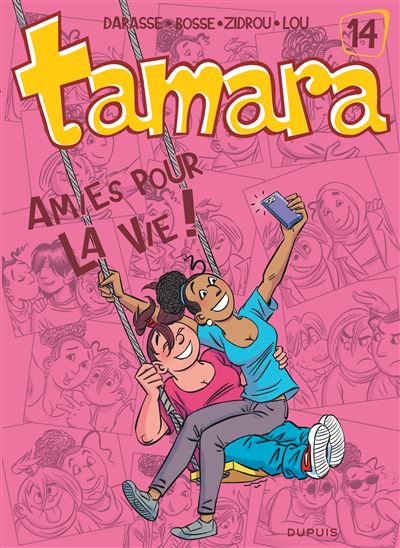 Tamara - Tome 14 - Amies pour la vie !