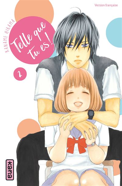 Telle que tu es ! - Tome 2 (Manga)