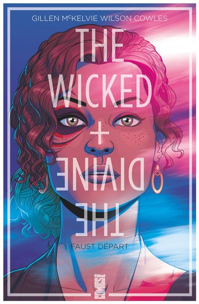 The Wicked + The Divine - Tome 01 : Faust d&eacute;part