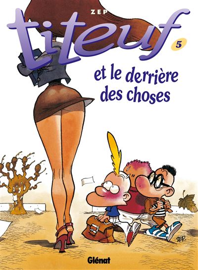 Titeuf - Tome 05 - Et le derri&egrave;re des choses (BD)