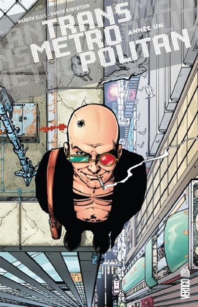 Transmetropolitan Tome 1 - Ann&eacute;e Un