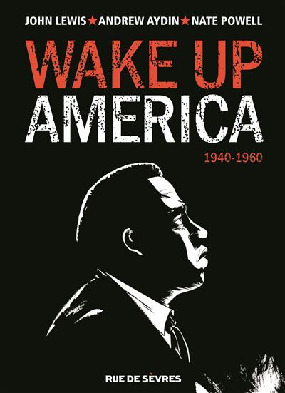 Wake Up America Tome 1 - 1940-1960
