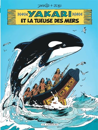 Yakari Tome 38 - Yakari Et La Tueuse Des Mers
