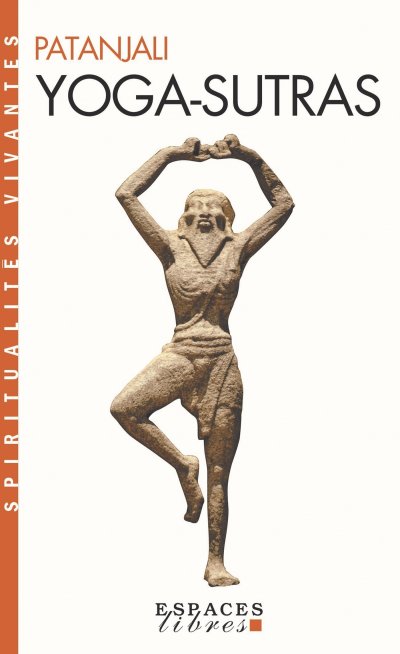 Yoga-Sutras (Espaces Libres - Spiritualit&eacute;s Vivantes) (Broch&eacute;)