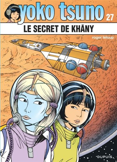 Yoko Tsuno - Tome 27 - Le secret de Kh&acirc;ny (BD)