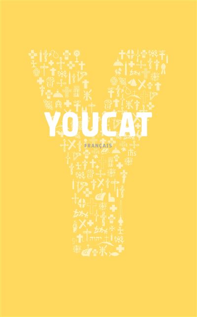Youcat Fran&ccedil;ais - Cat&eacute;chisme De L'eglise Catholique Pour Les Jeunes