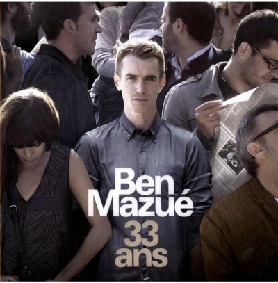 33 ans by Ben Mazue (CD)