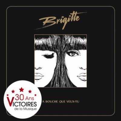 A bouche que veux-tu by Brigitte (CD)