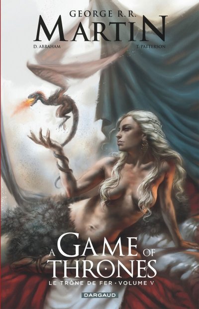 A Game of Thrones - Le Tr&ocirc;ne de fer - Tome 5 (BD)