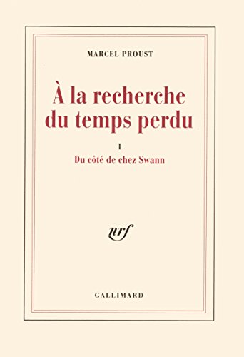 A la recherche du temps perdu, tome 1 : Du c&ocirc;t&eacute; de chez Swann
