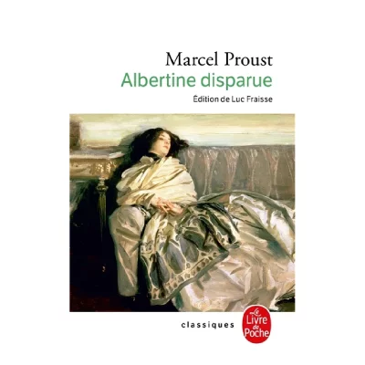 A la recherche du temps perdu, tome 6 : Albertine disparue