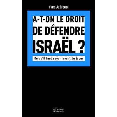 A-t-on le droit de d&eacute;fendre Isra&euml;l