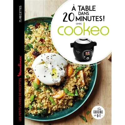 A table dans 20 minutes ! avec Cookeo