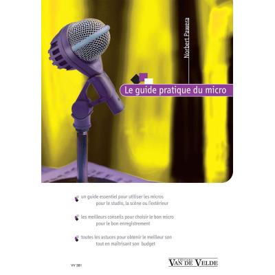 VAN DE VELDE Accessoires home studio  PAWERA NORBERT - GUIDE PRATIQUE DU MICRO Librairie home studio