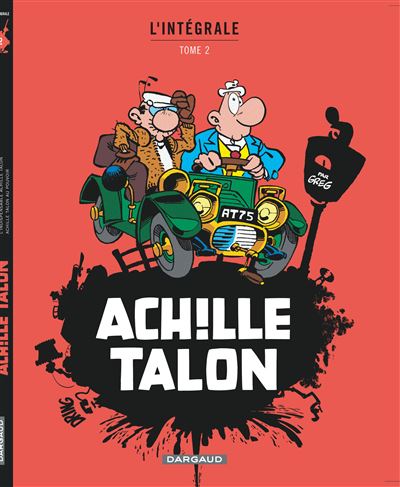 Achille Talon - Int&eacute;grales - Tome 2 - Mon Oeuvre &agrave; moi - tome 2