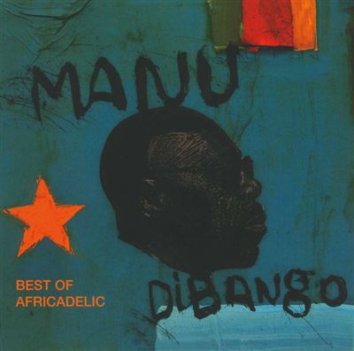 Africadelic : Le Best Of Manu Dibango - Edition digipack