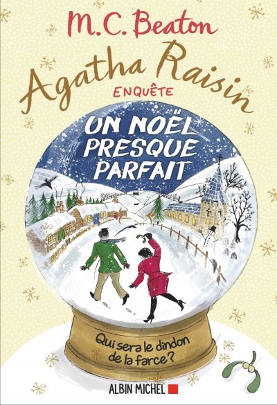 Agatha Raisin enqu&ecirc;te Tome 18 : Un No&euml;l presque parfait