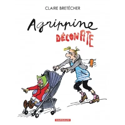 Agrippine - Tome 8 - Agrippine d&eacute;confite