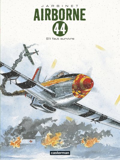 Airborne 44 Tome 5 - S'il Faut Survivre