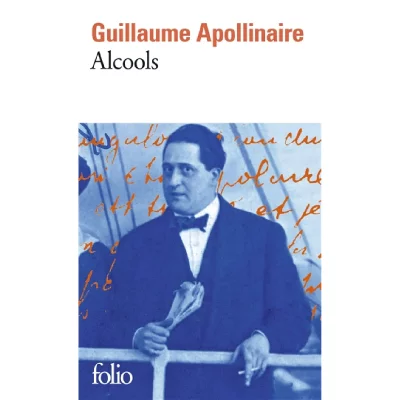 Alcools - Pr&eacute;c&eacute;d&eacute; De Guillaume Apollinaire De Paul L&eacute;autaud
