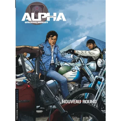 Alpha (Premi&egrave;res Armes) - Tome 3 - Nouveau round
