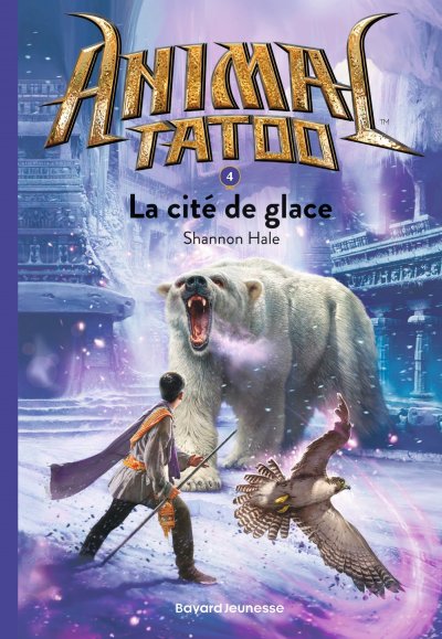 Animal Tatoo poche saison 1, Tome 04 - La cit&eacute; de glace (Poche)