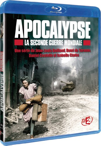 Apocalypse : la Seconde Guerre mondiale [Blu-ray]