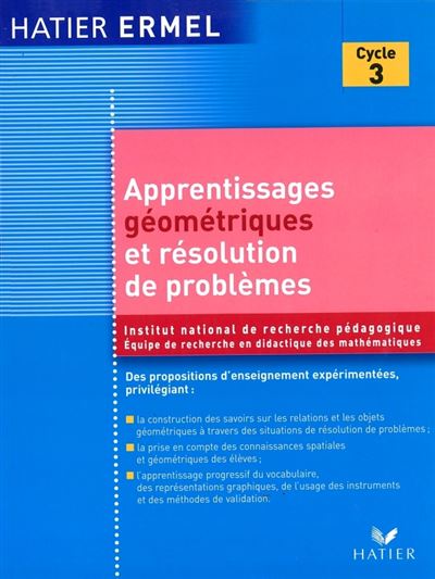 Apprentissages G&eacute;om&eacute;triques Et R&eacute;solution De Probl&egrave;mes Au Cycle 3