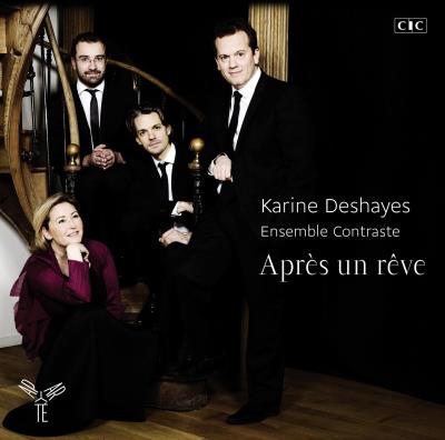 Apr&egrave;s Un R&ecirc;ve : M&eacute;lodies Romantiques Fran&ccedil;aises