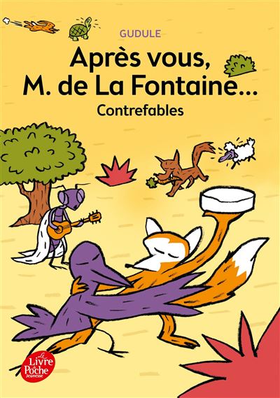 Apr&egrave;s Vous M. De La Fontaine - Contrefables