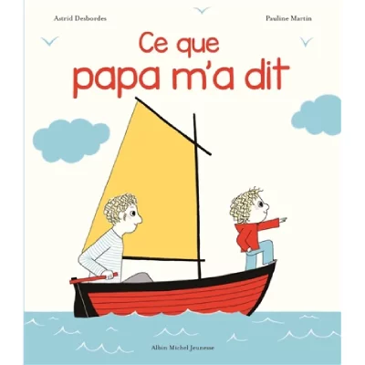 Archibald - Ce que papa m'a dit - Une histoire d'Archibald (Jeunesse)