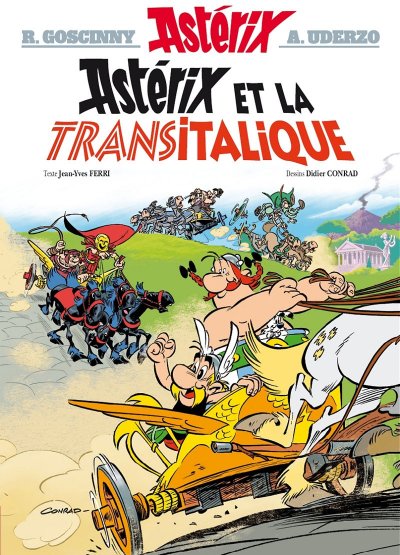 ASTERIX Tome 37 - Ast&eacute;rix et la Transitalique 