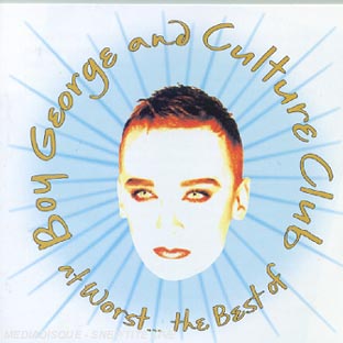 At Worst - The Best Of Boy George And Culture Club