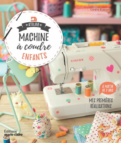 MARIE CLAIRE Atelier machine &agrave; coudre enfants