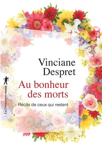 Au bonheur des morts - R&eacute;cits de ceux qui restent (Broch&eacute;)