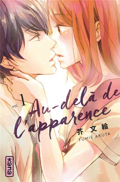 Au-del&agrave; de l'apparence - Tome 1 (Manga)