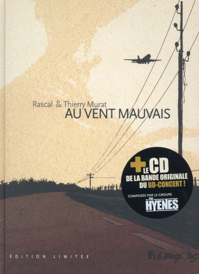 Au vent mauvais: MUSIQUE DU BD-CONCERT PAR THE HYENES