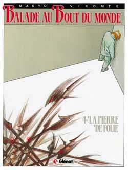 Balade au bout du monde, tome 4 : La pierre de folie
