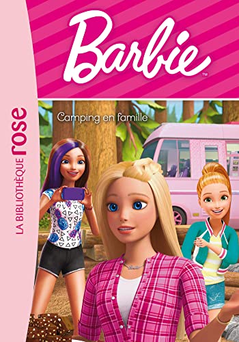 HACHETTE JEUN. Barbie - Vie quotidienne 09 - Camping en famille