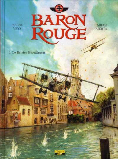 Baron Rouge - Tome 1 - Le bal des mitrailleuses