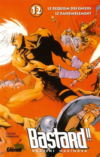 Bastard ! ! - Le Requiem des enfers, tome 12 : Le Rassemblement